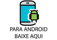 Para Android, baixe aqui